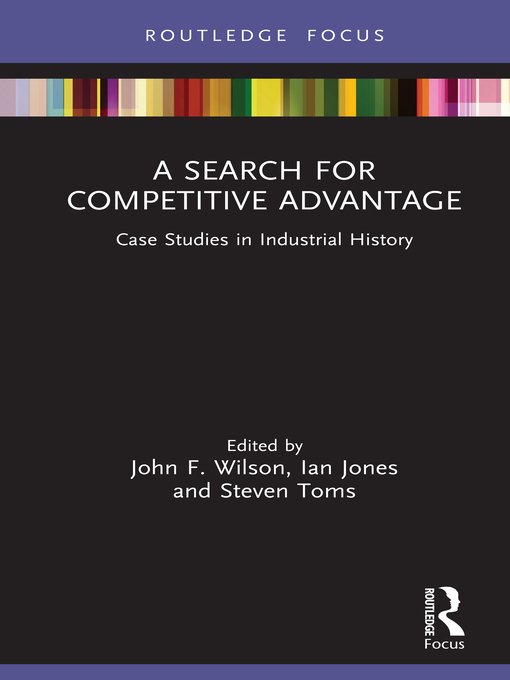 Title details for A Search for Competitive Advantage by John F. Wilson - Available